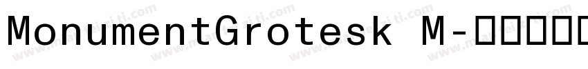 MonumentGrotesk M字体转换